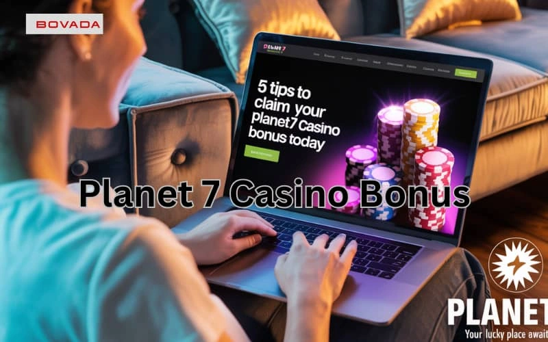 Planet 7 Casino Bonus